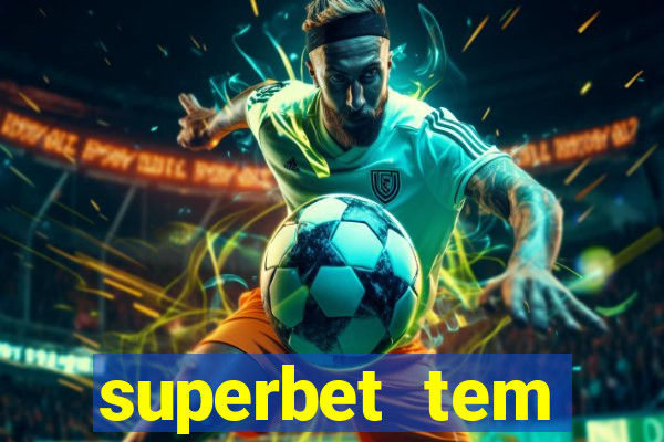 superbet tem pagamento antecipado